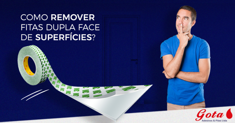 Como remover fitas dupla face de superfícies? | Gota Distribuidora